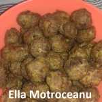 Chiftele din carne tocata Ella Motroceanu 150x150 - Chiftele pufoase din carne tocata
