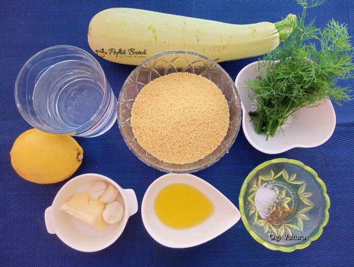 Couscous cu dovlecei, mărar și usturoi - ingrediente Couscous cu dovlecei, mărar și usturoi - ingrediente